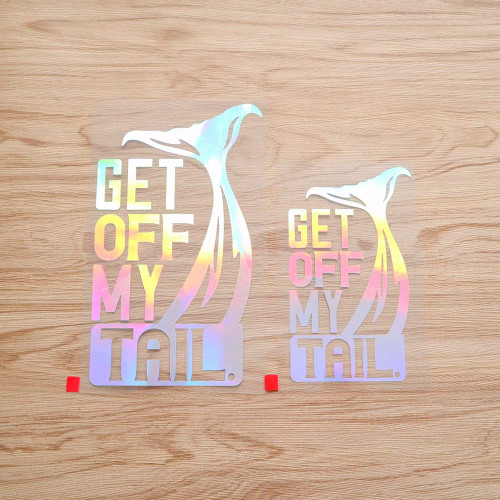 Get Off My Tail Mermaid Whale Car Truck Bumper Sticker Decal Vinyl - 2 Pack Holographic Iridescent, 6 Inches, 8 Inches - No Background Die Cut Get Off My Tail Mermaid Whale Car Truck Bumper Sticker Decal Vinyl - 2 Pack Holographic Iridescent, 6 Inches, 8 Inches - No Background Die Cut