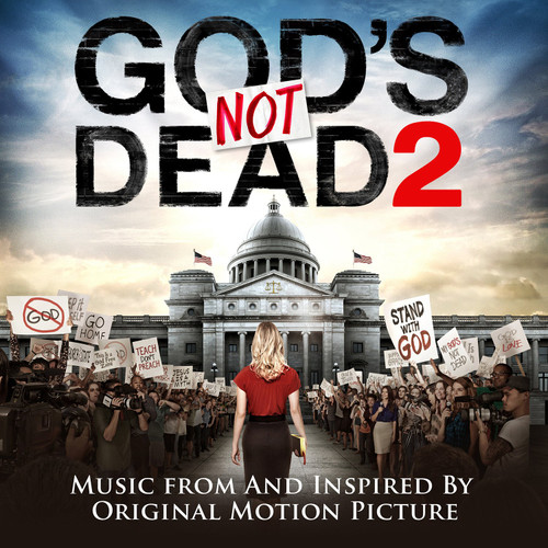 God's Not Dead 2 (Music from and inspired by the Original Motion Picture) God's Not Dead 2 (Music from and inspired by the Original Motion Picture)