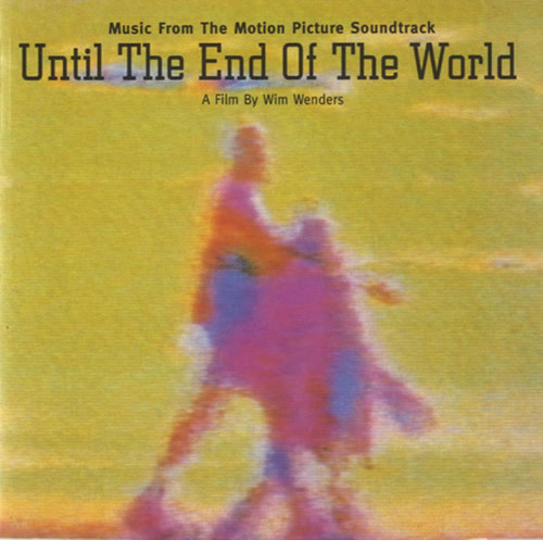Until The End Of The World: Music From The Motion Picture Soundtrack