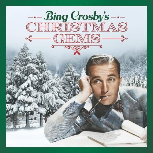 Bing Crosby's Christmas Gems Bing Crosby's Christmas Gems