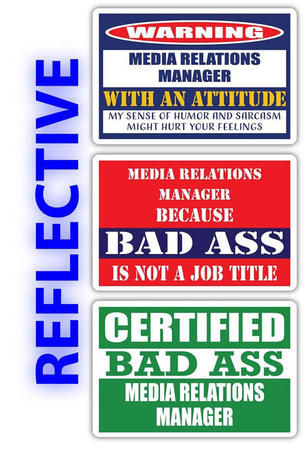 (x3) Certified Bad Ass Media Relations Manager with an Attitude Stickers | Funny Occupation Job Career Gift Idea | 3M Reflective Vinyl Sticker Decals for laptops, Hard Hats, Windows