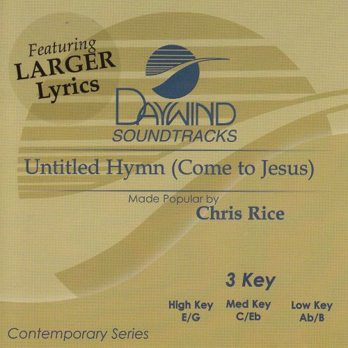 Untitled Hymn (Come To Jesus) [Accompaniment/Performance Track]