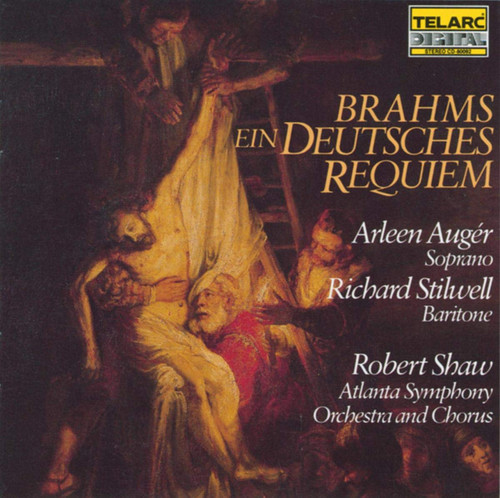 Brahms: Ein Deutsches Requiem Brahms: Ein Deutsches Requiem