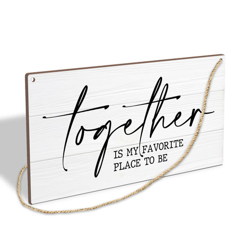Together Is My Favorite Place To Be Wooden Hanging Sign Plaque, Wall Decor Sign With Inspirational Quotes, Rustic Wood Sign Wall Art for Home Living Dining Bed Room Farmhouse - A11