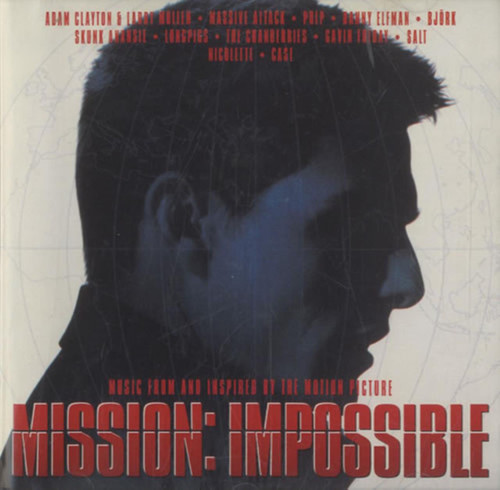 Mission: Impossible - Music From And Inspired By The Motion Picture Mission: Impossible - Music From And Inspired By The Motion Picture