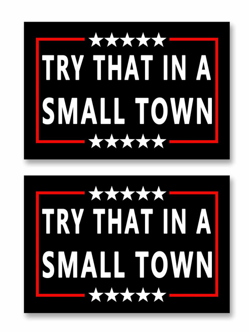 2 Pack Try That in A Small Town Car Magnet Auto Truck Fridge Magnetic Decal Bumper Magnet