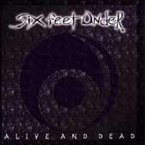 Alive And Dead