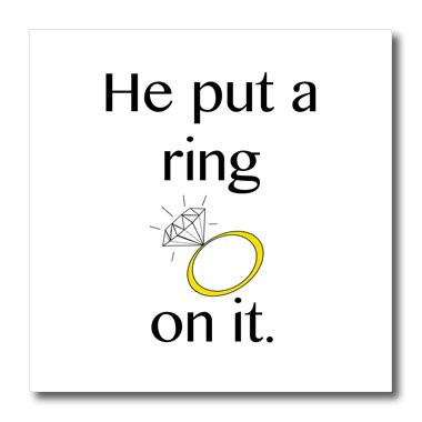 3dRose ht_123087_1 He Put a Ring on it Engagement Ring Wedding Bride to be Iron on Heat Transfer for White Material, 8 by 8-Inch
