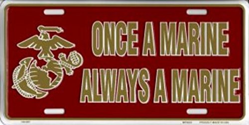 Once A Marine Always A Marine Metal License Plate