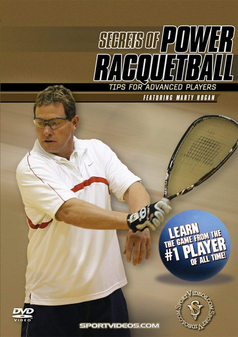Secrets of Power Racquetball: Tips for Advanced Players DVD featuring Marty Hogan