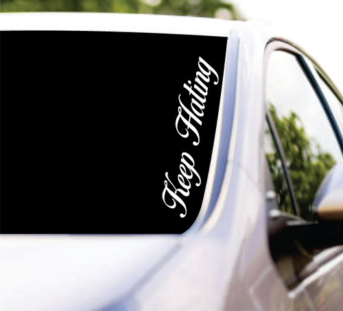 Dabbledown Keep Hating Cursive Car Truck Window Windshield Lettering Decal Sticker Decals Stickers JDM Automobile (5 x 22)
