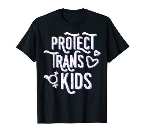 Transgender Awareness Trans Pride Protect Kids T-Shirt T-Shirt
