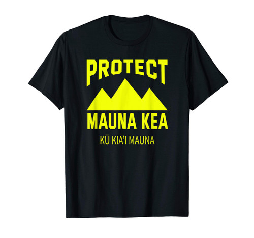 Protect Mauna Kea Shirt Save Our Mauna Ku Kiai Gift T-Shirt Protect Mauna Kea Shirt Save Our Mauna Ku Kiai Gift T-Shirt