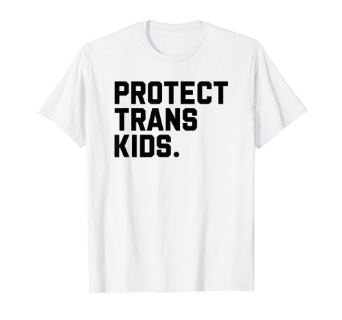 Protect Trans Kids - LGBT Support LGBT Pride T-Shirt