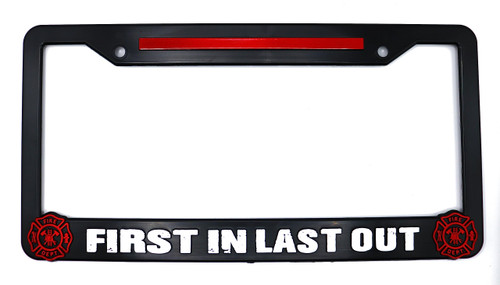 First in Last Out Firefighter 3D Raised License Plate Frame