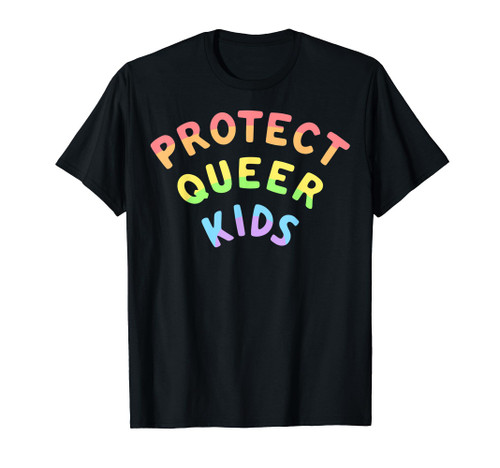 Protect Queer Kids LGBT Awareness Gay Lesbian Pride T-Shirt