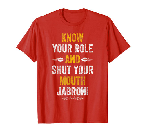 Know Your Role and Shut Your Mouth Jabroni T-Shirt