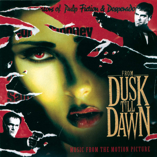From Dusk Till Dawn - Music From The Motion Picture From Dusk Till Dawn - Music From The Motion Picture