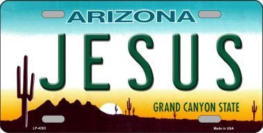 Jesus Arizona Novelty State Metal License Plate Tag LP-4263