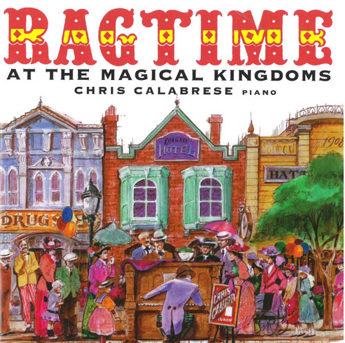 Ragtime at the Magic Kingdoms Ragtime at the Magic Kingdoms