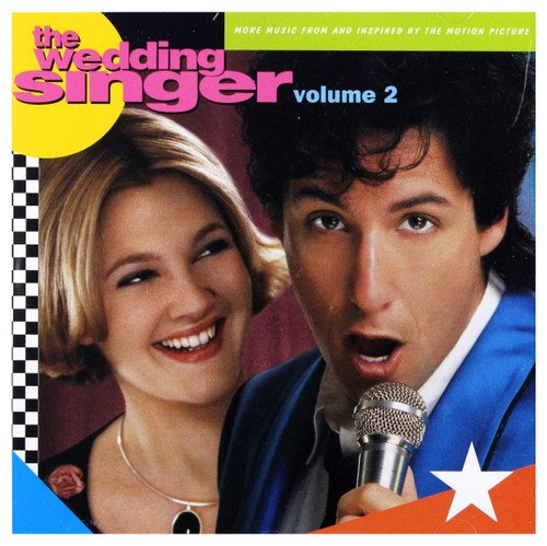 The Wedding Singer Volume 2: More Music From The Motion Picture The Wedding Singer Volume 2: More Music From The Motion Picture