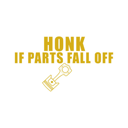 Honk If Parts Fall Off JDM 6" Vinyl Sticker Car Decal (6" Yellow)