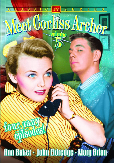 Meet Corliss Archer - Volume 5