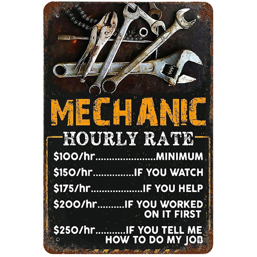 Metal Tin Sign 8x12, Vintage Mechanic Hourly Rate Reproduction, Wall Decor Funny Mechanical Poster Art for Home Living Room Bedroom Garden Garage Office Cafe Bar Pub