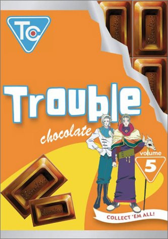 Trouble Chocolate, Vol. 5 [DVD]