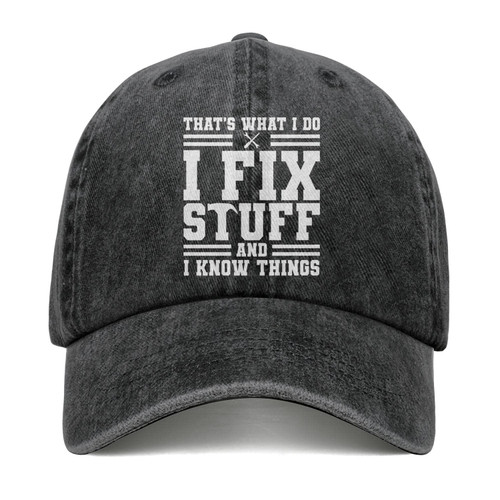 I Fix Stuff and Know Things Hat for Women That's What I Do I Fix Stuff and I Know Things Hat Black Baseball Cap Ponytail Hat