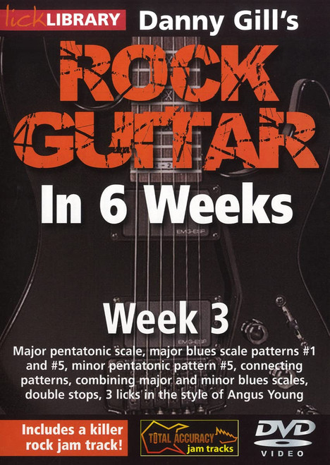 Danny Gill's Rock Guitar In 6 Weeks: Week 3 DVD