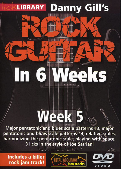 Danny Gill's Rock Guitar In 6 Weeks: Week 5 DVD Danny Gill's Rock Guitar In 6 Weeks: Week 5 DVD