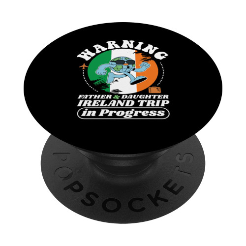 Father And Daughter Trip In Progress Ireland Travel Matching PopSockets Standard PopGrip