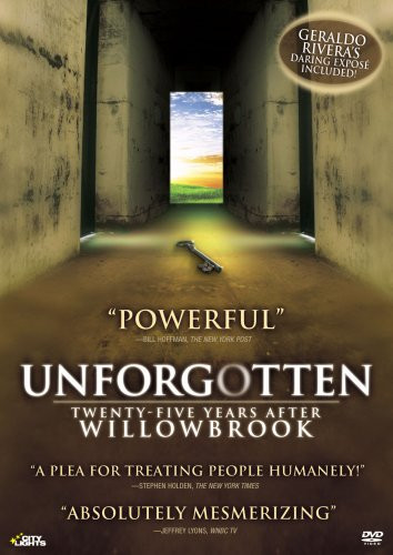 Unforgotten: Twenty-Five Years After Willowbrook [DVD]