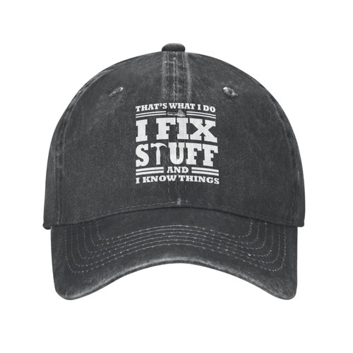 I Fix Stuff and I Know Things Hat for Men That's What I Do I Fix Stuff and I Know Things Hat Cool Stuff Hat for Men Funny I Fix Stuff and I Know Things Hat for Men That's What I Do I Fix Stuff and I Know Things Hat Cool Stuff Hat for Men Funny