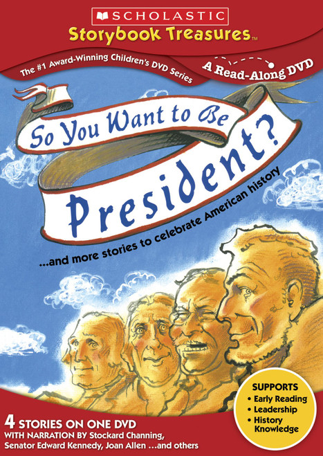 So You Want to Be President... and More Stories to Celebrate American History (Scholastic Storybook Treasures) So You Want to Be President... and More Stories to Celebrate American History (Scholastic Storybook Treasures)