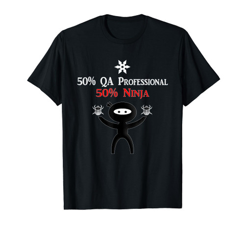 Quality Assurance Shirt QA Ninja Funny QA Engineer QA Tester T-Shirt