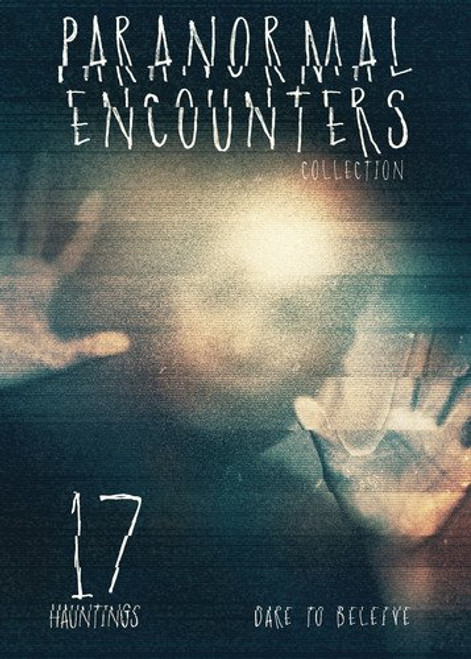 Paranormal Encounters Collection V.2: 17 Hauntings