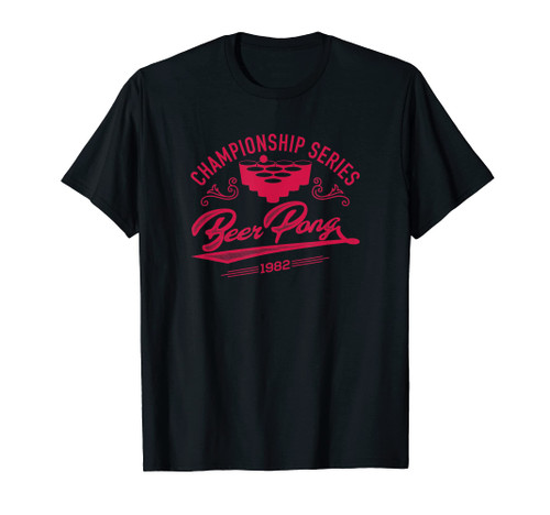 Funny Championship Beer Pong Game Series Indoor Games Lovers T-Shirt