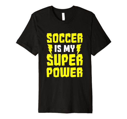 Soccer Is My Superpower Indoor Soccer Futsal Football Player Premium T-Shirt