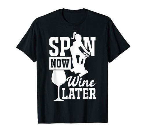 Spin Cycling Indoor Cycling Spin Class Spin Now Wine Later T-Shirt