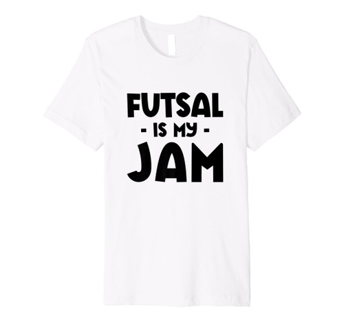 Futsal Is My Jam Football Player Indoor Soccer Futsal Player Premium T-Shirt
