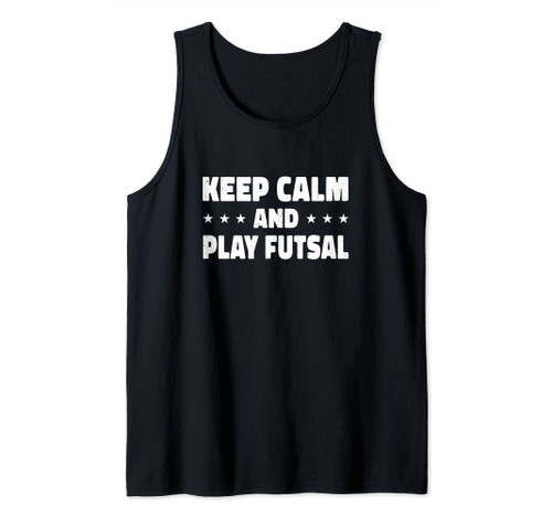 Keep Calm And Play Futsal Indoor Soccer Player Football Tank Top
