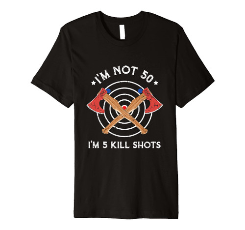 Indoor axe throwing Quote for a 50 year old Axe thrower Premium T-Shirt