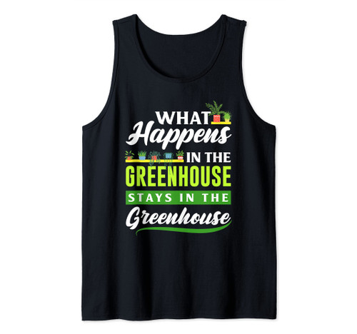 Funny Greenhouse Gardening Indoor Plants Joke Tank Top