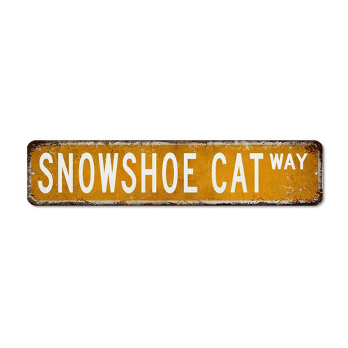 Custom Street Signs Snowshoe Cat Metal Road Signs Shabby Chic Snowshoe Cat Tin Signs for Home Rooms Bedroom Man Cave Bar Pub Wall Art Decor Snowshoe Cat Gift Sign 4x18