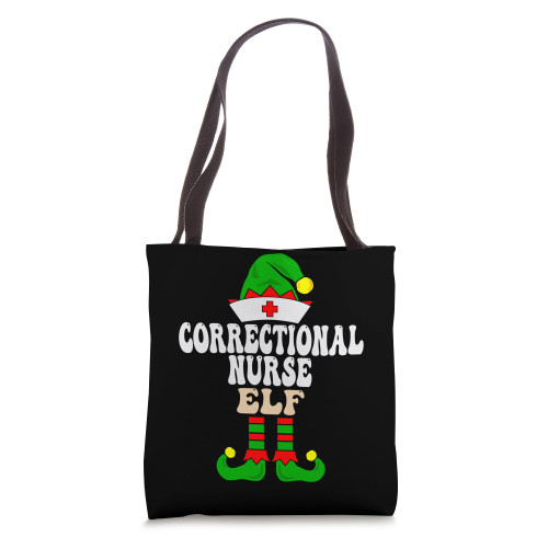 Correctional Nurse Elf Xmas Matching Family Group Christmas Tote Bag