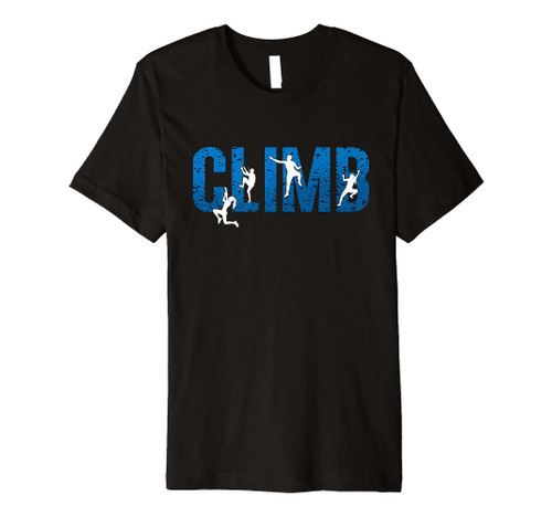 Climb Rock Climber Mountain Climbing Boulder Indoor Climbing Premium T-Shirt