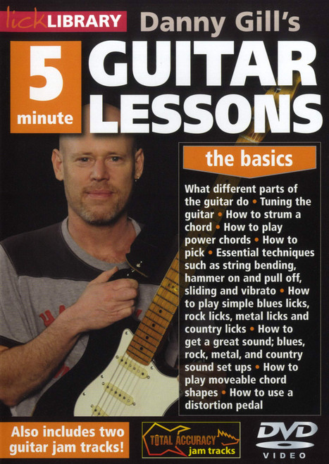 Danny Gill's 5 Minute Guitar Lessons, The Basics