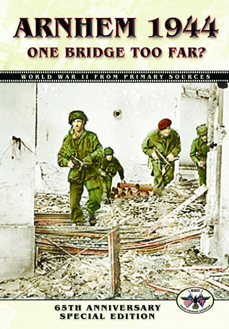 Arnhem 1944: One Bridge Too Far?